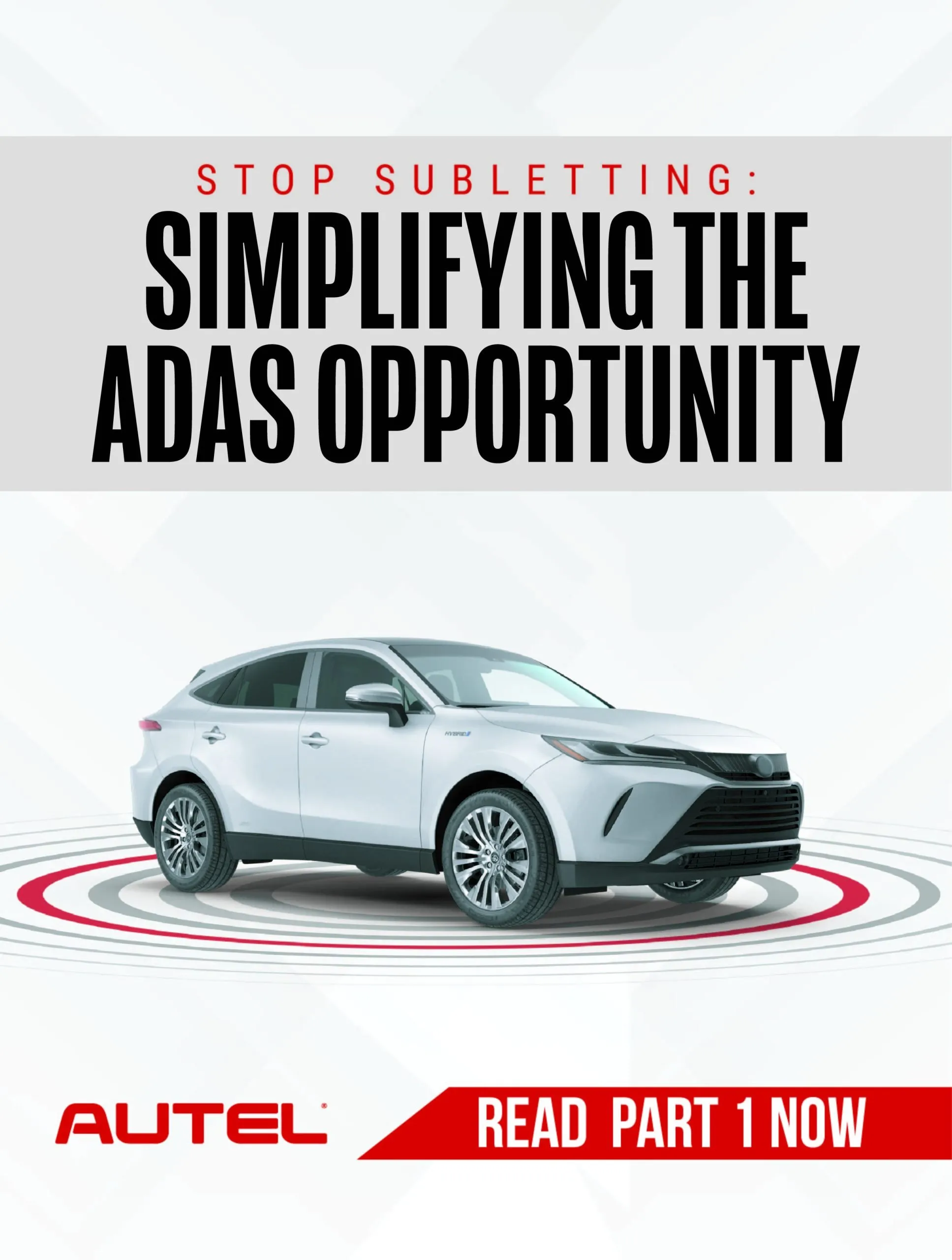 Stop Subletting: Simplifying the ADAS Opportunity